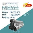 Besi Pipa Galvanis 2-1/2 Inchx0.8 mm 1