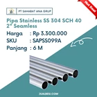 Pipa Stainless SS 304 SCH 40 2