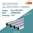 Pipa Stainless SS304 SCH10 6