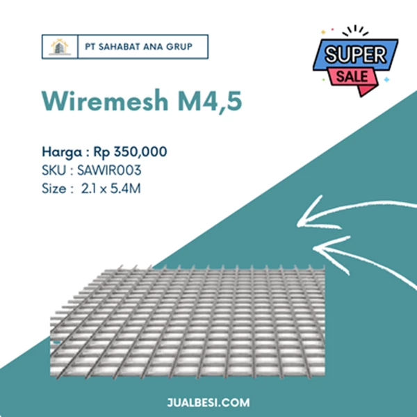 Wiremesh M4.5 size 2.1 x 5.4M