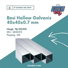 Besi Hollow Galvanis 40x40x0.7 mm 1